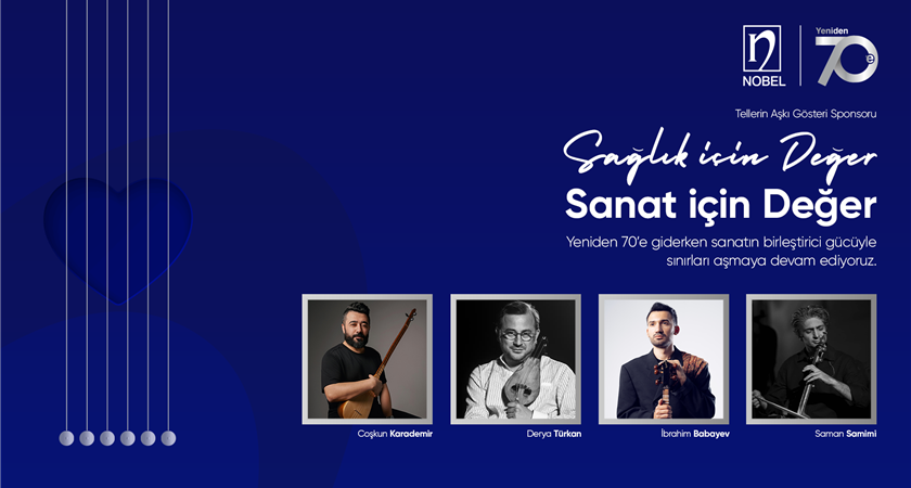 Türkiye’nin Uluslararası İlaç Şirketi Nobel,  Bu Kez “Tellerin Aşkı” İle Sınırları Aşıyor